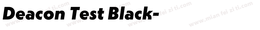 Deacon Test Black字体转换